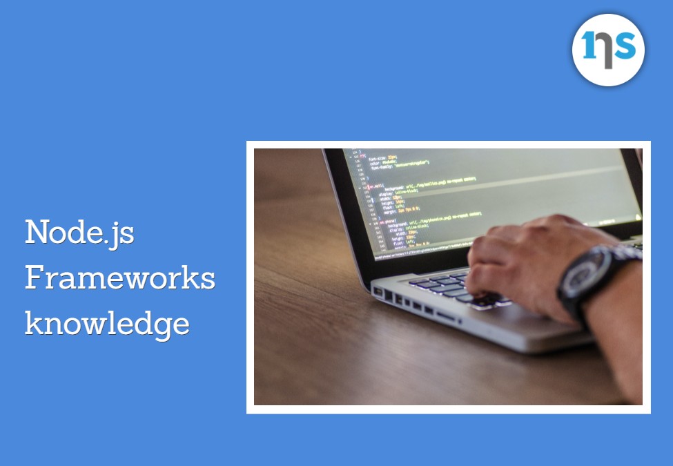 Node.js Frameworks knowledge