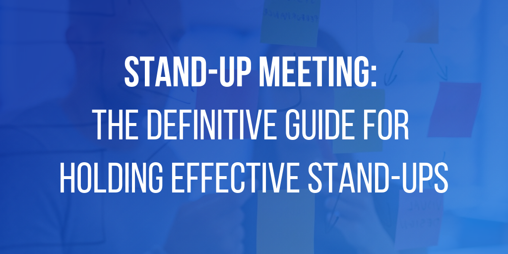 Effective Daily Standup Meeting