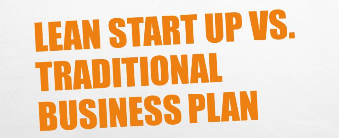 How Does the Lean Startup Differ from The Traditional Business Plan 