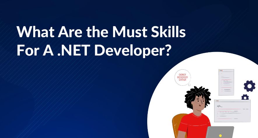 Qualities to Look for in A .NET Developer